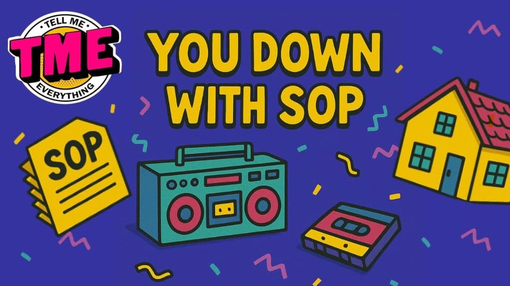 Illustrated graphic for Tell Me Everything podcast episode “You Down With SOP” showing SOP documents, cassette tape, boombox, and house on a colorful background